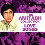 The Amitabh Collection: Love Songs - Antara Chowdhury Song Download